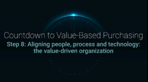 Step 8: Aligning people, process and technology: the value-driven organization